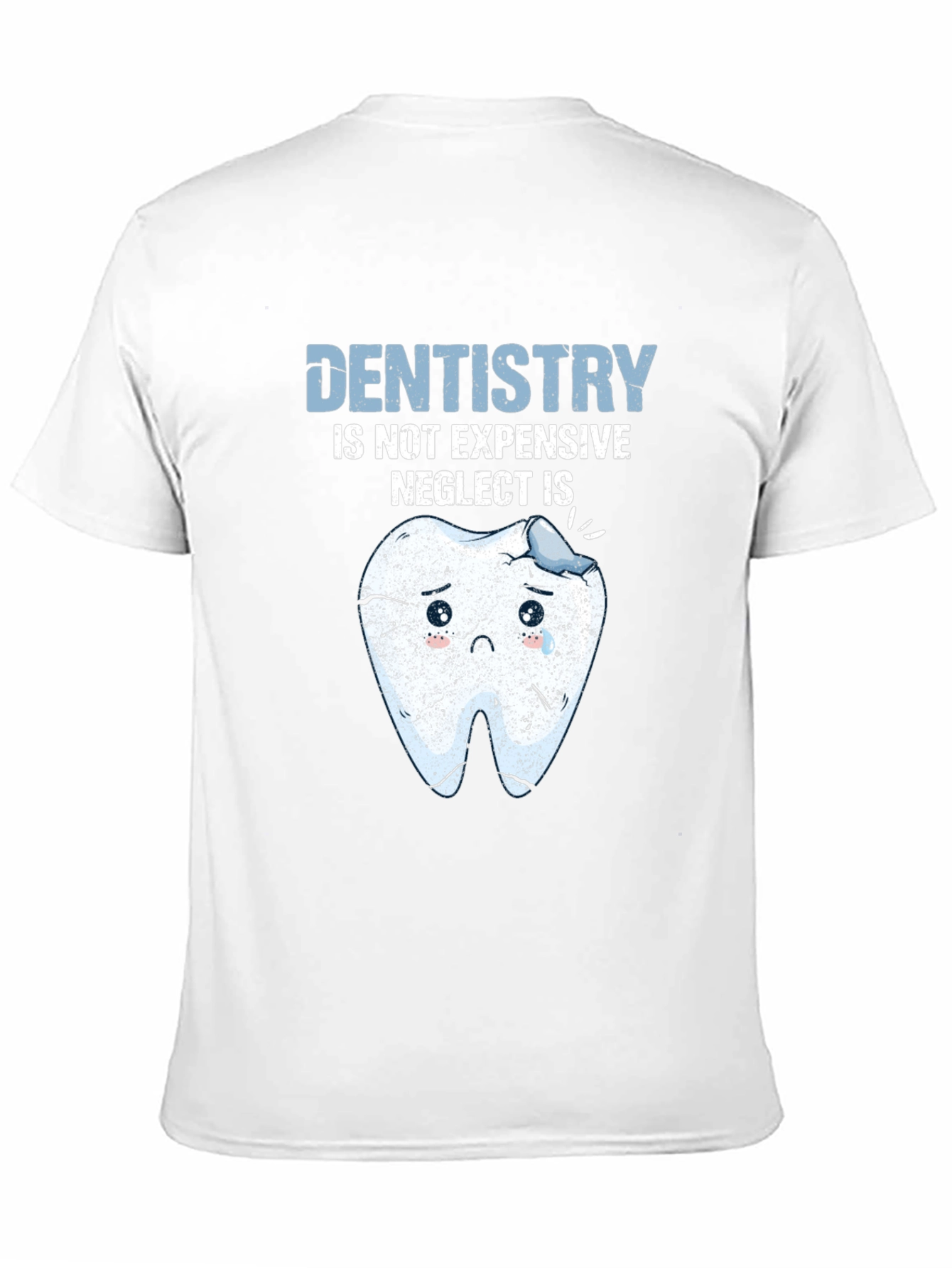 Dentistry T-Shirt - Funny Dental Health Tee