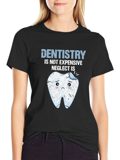Dentistry T-Shirt - Funny Dental Health Tee