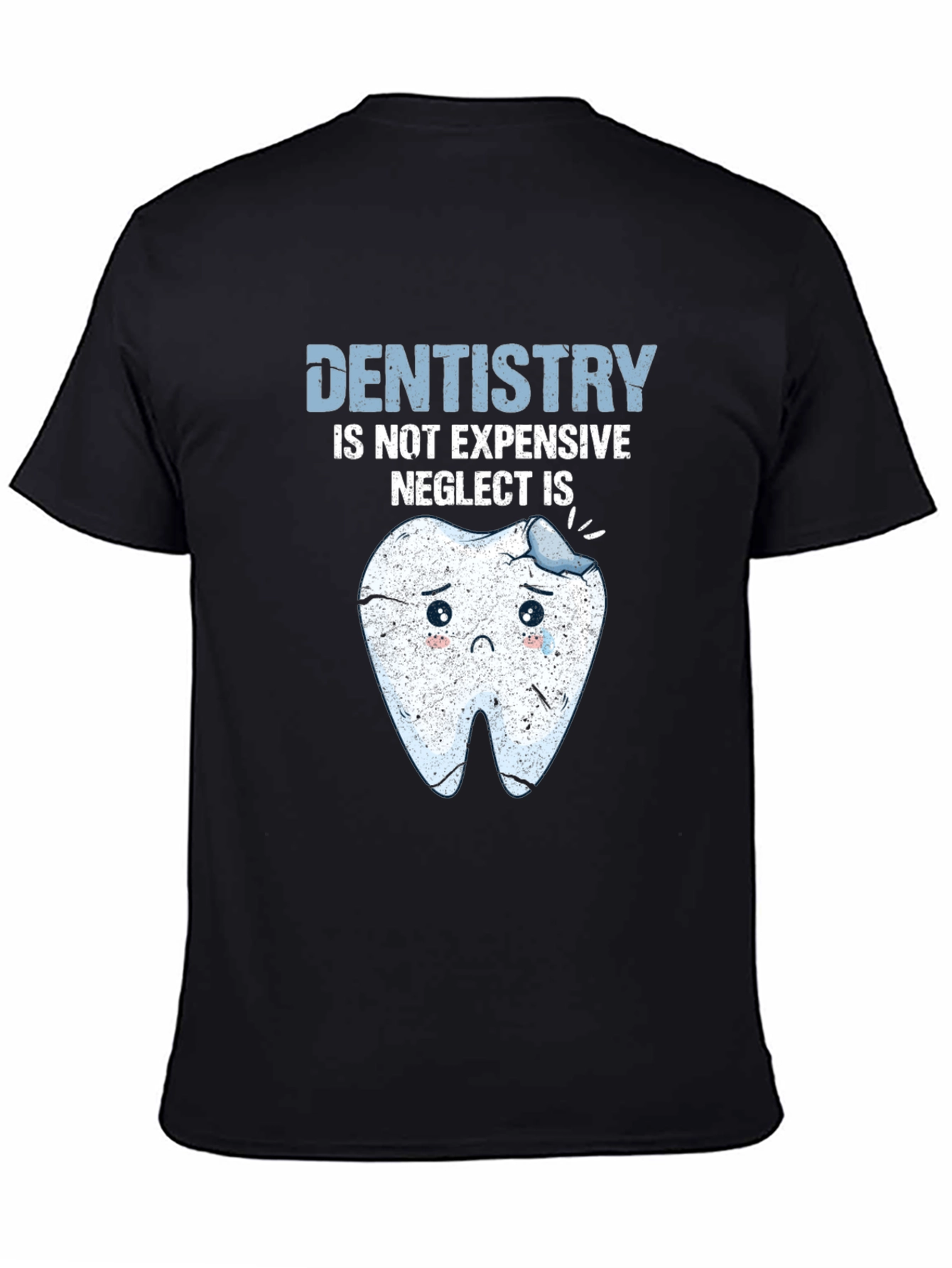 Dentistry T-Shirt - Funny Dental Health Tee