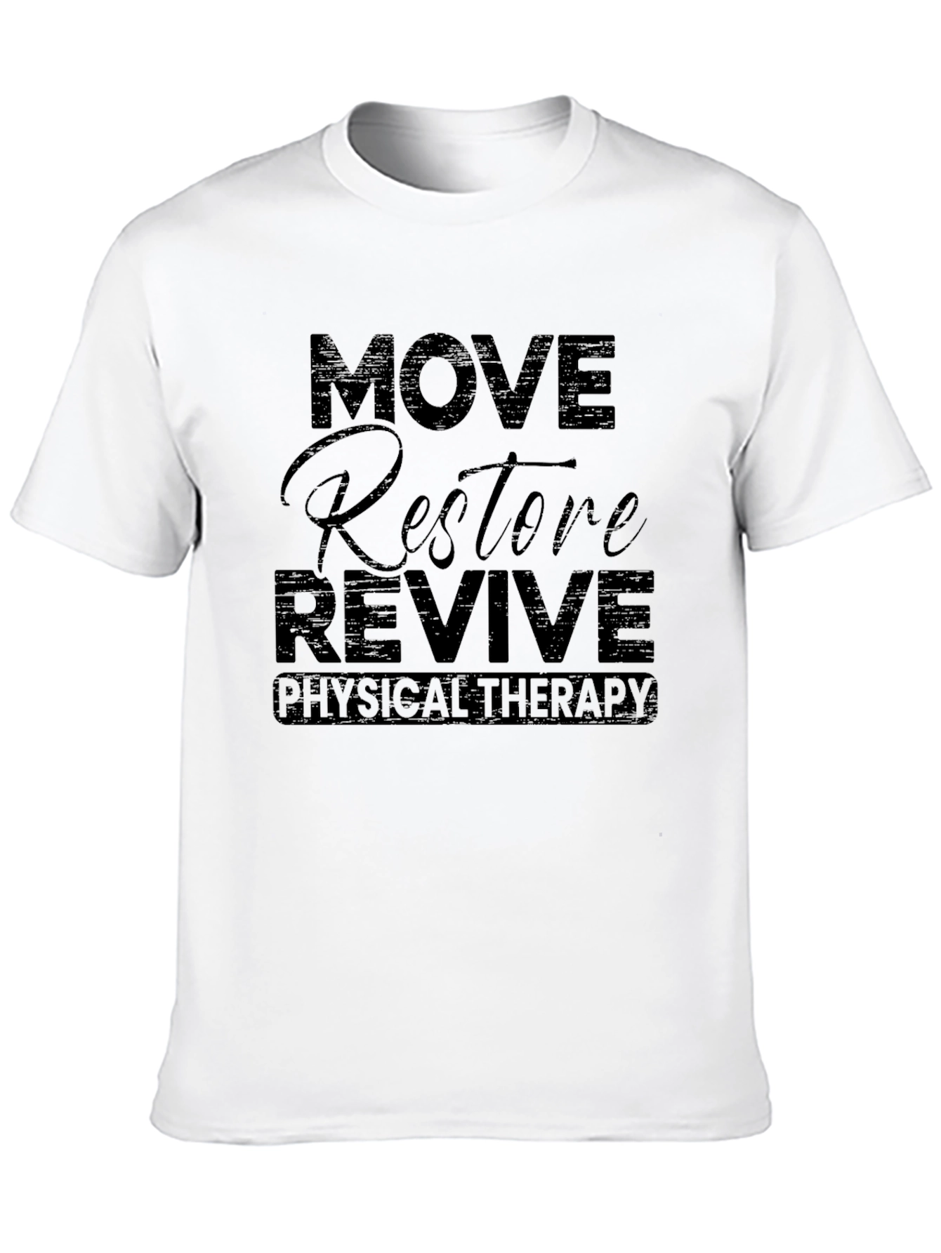 Move Restore Revive Physical Therapy T-Shirt
