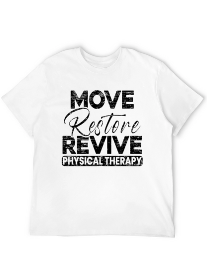 Move Restore Revive Physical Therapy T-Shirt