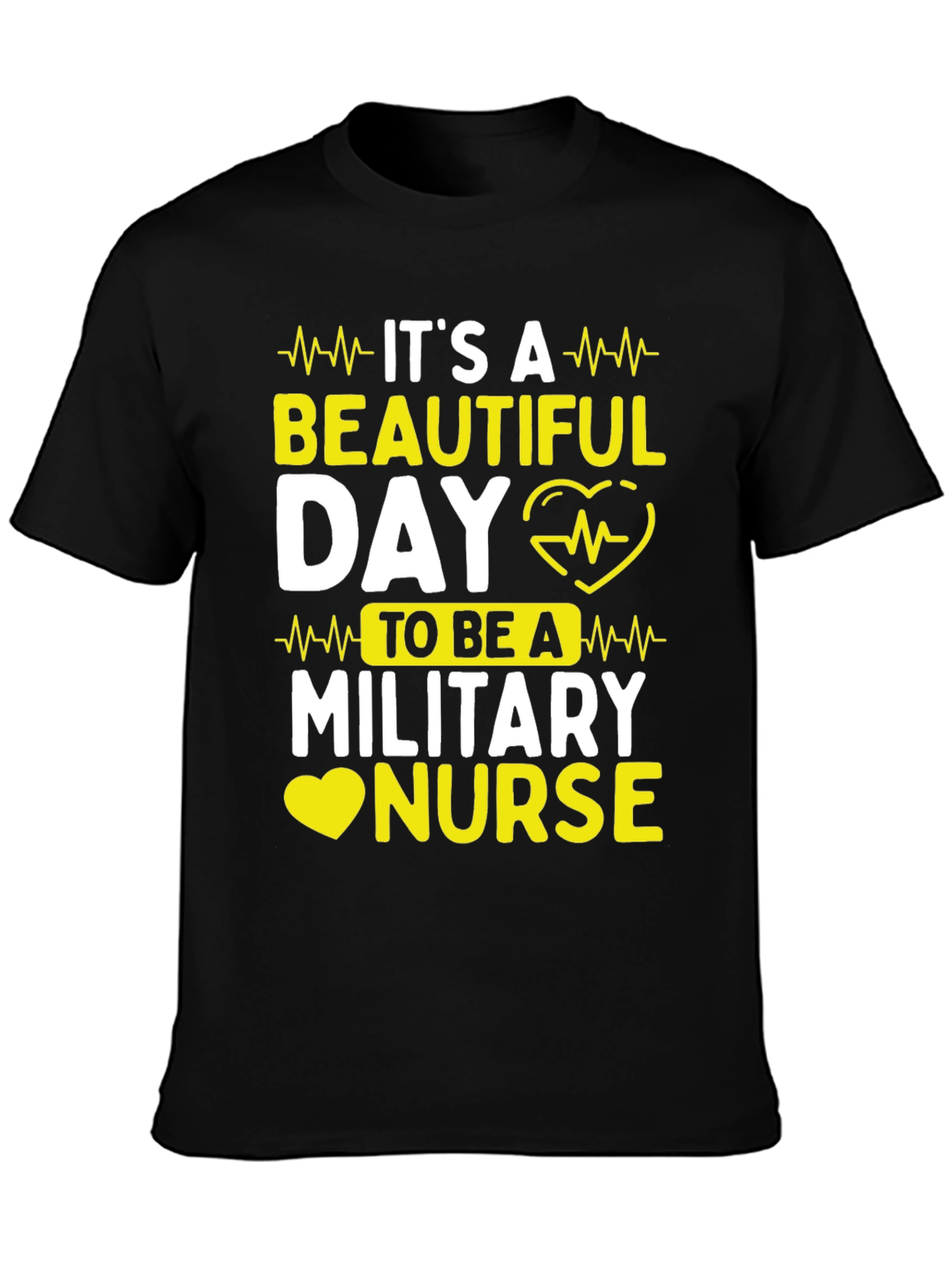 Its a Beautiful Day Military Nurse T-Shirt