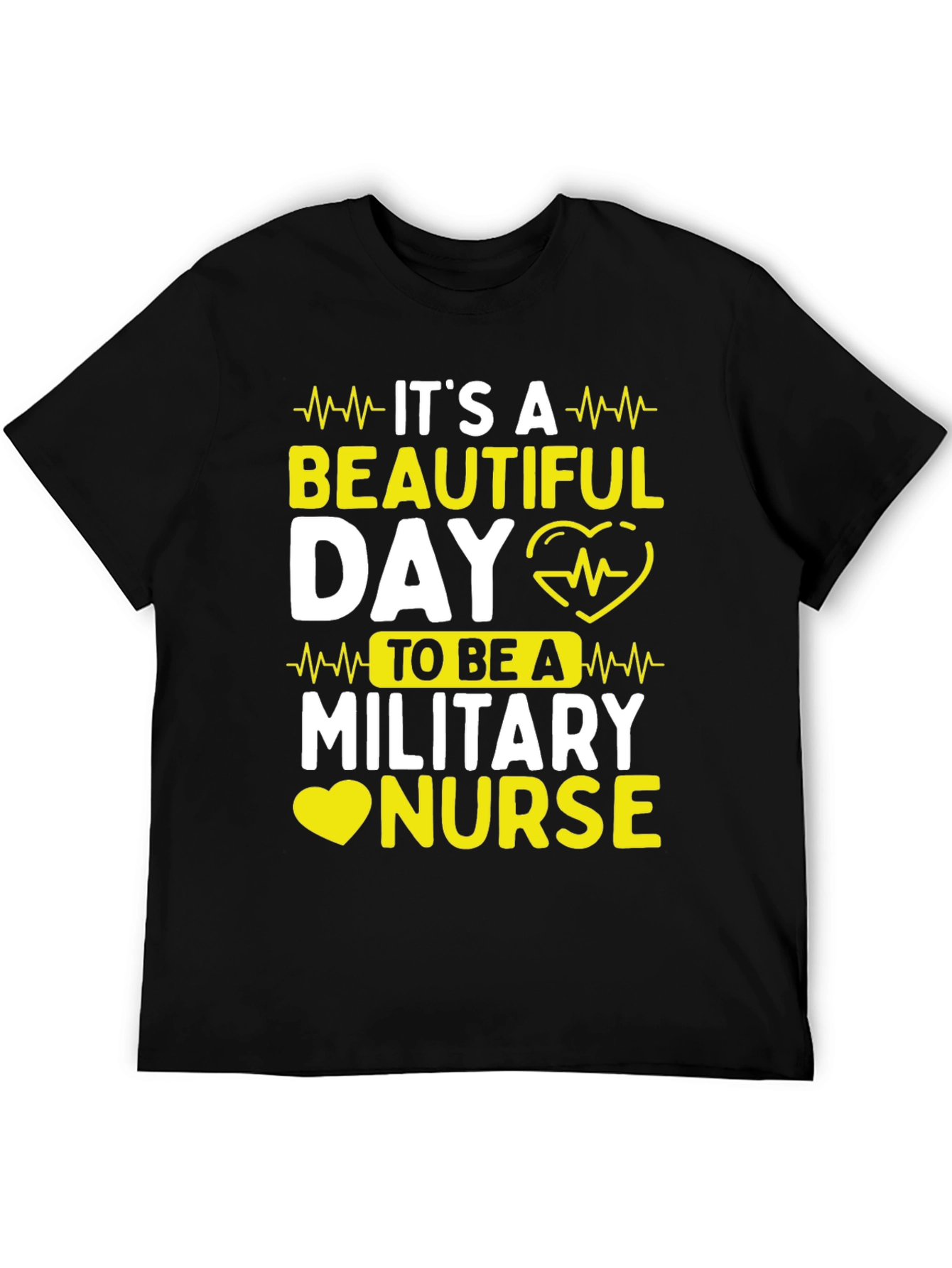 Its a Beautiful Day Military Nurse T-Shirt