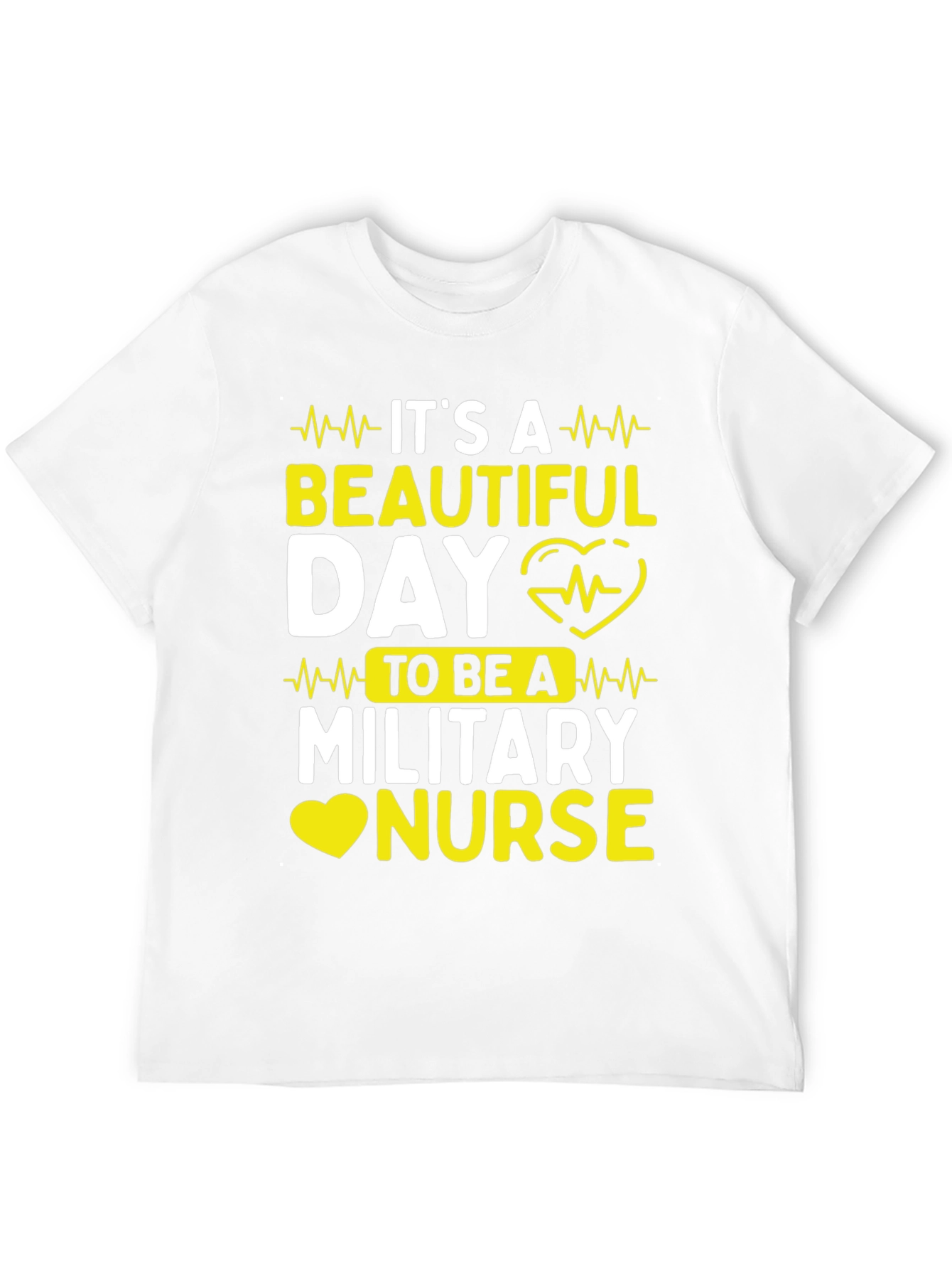 Its a Beautiful Day Military Nurse T-Shirt