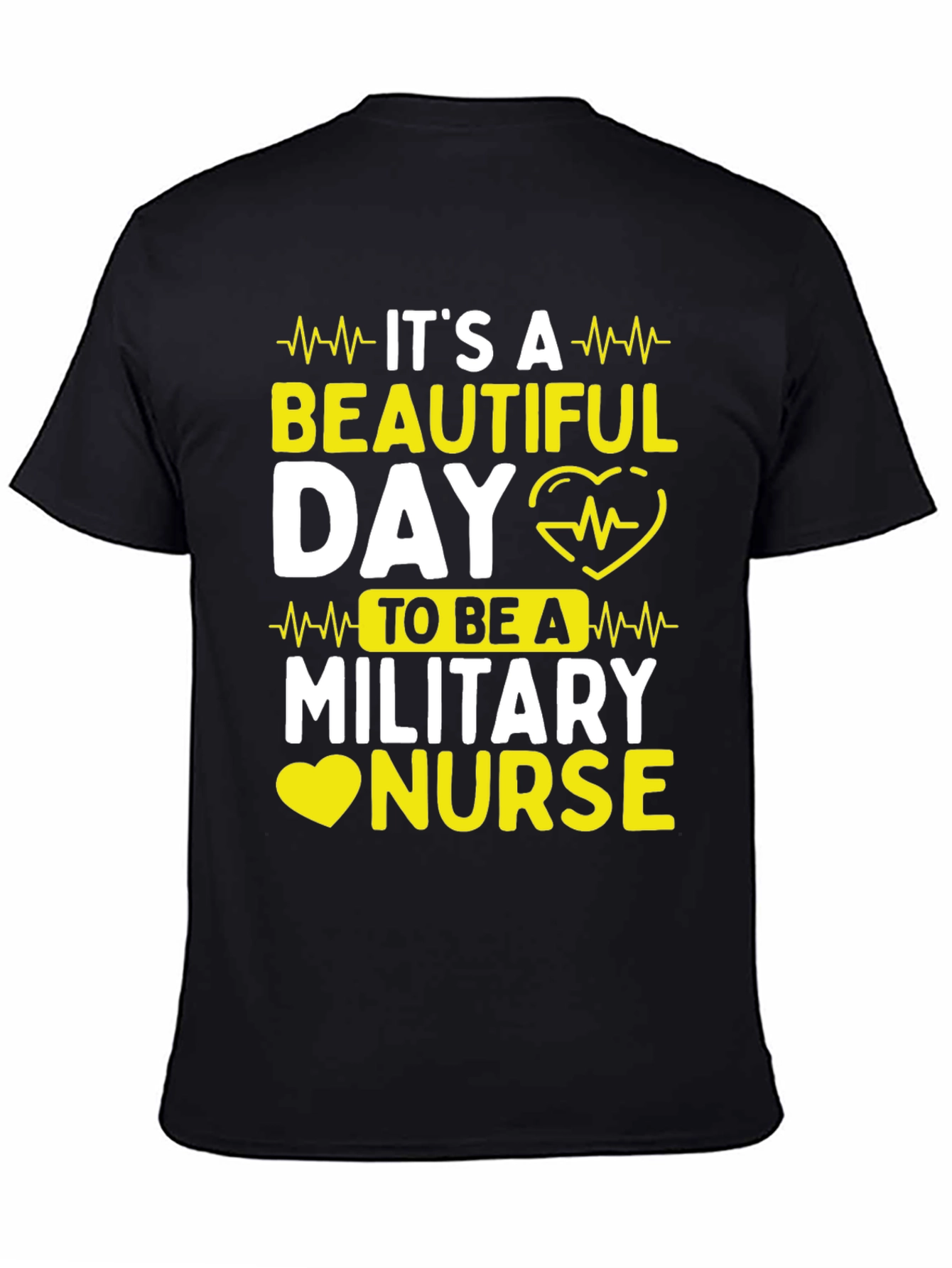Its a Beautiful Day Military Nurse T-Shirt