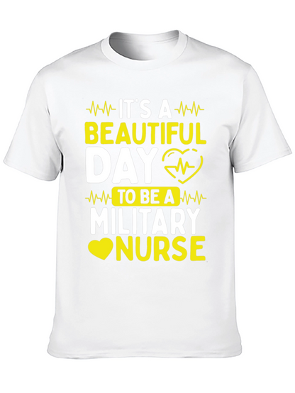 Its a Beautiful Day Military Nurse T-Shirt