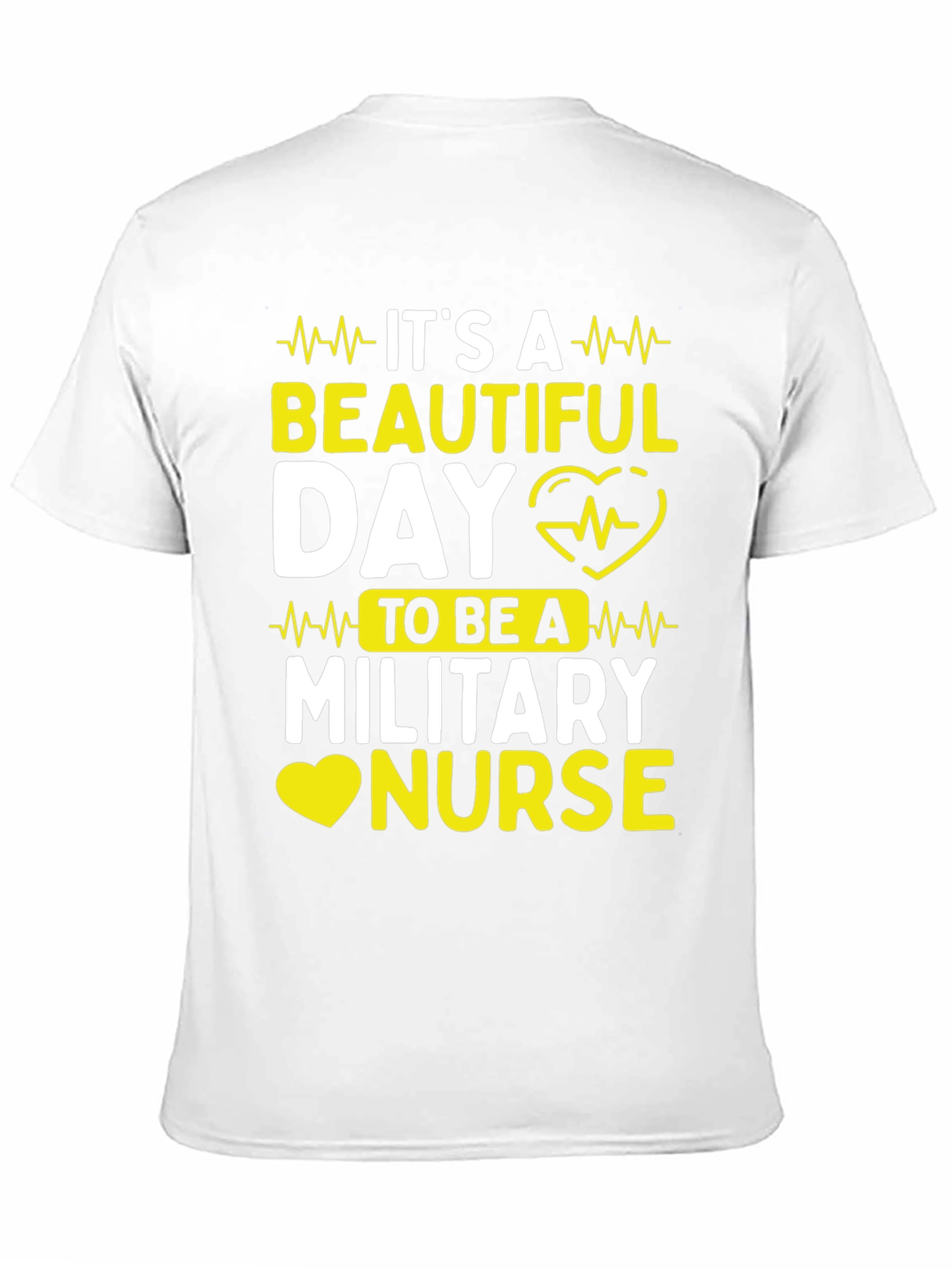 Its a Beautiful Day Military Nurse T-Shirt