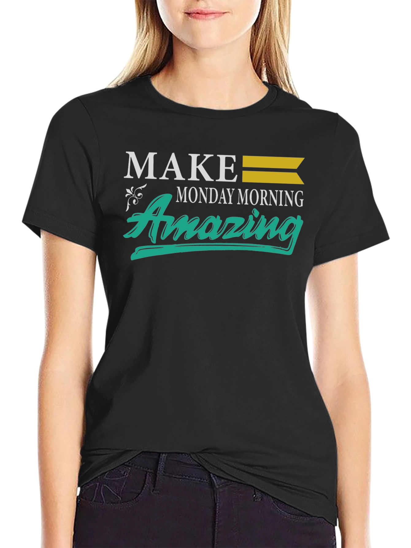 Make Monday Morning Amazing T-Shirt