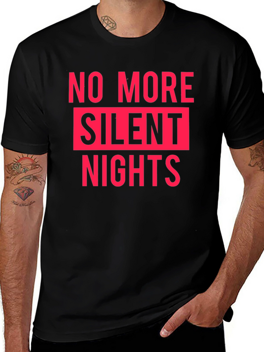 No More Silent Nights Graphic Tee