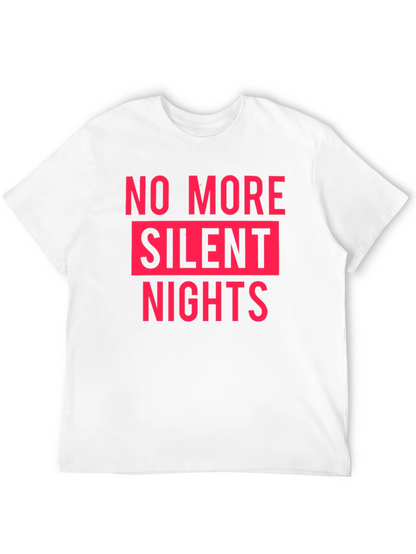 No More Silent Nights Graphic Tee