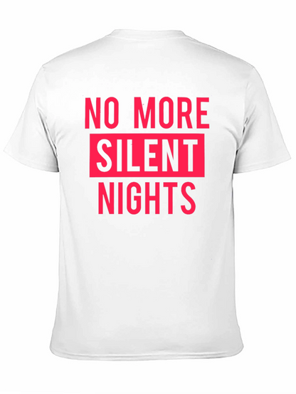 No More Silent Nights Graphic Tee