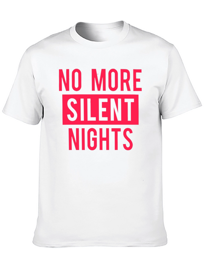 No More Silent Nights Graphic Tee