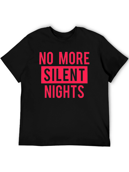 No More Silent Nights Graphic Tee