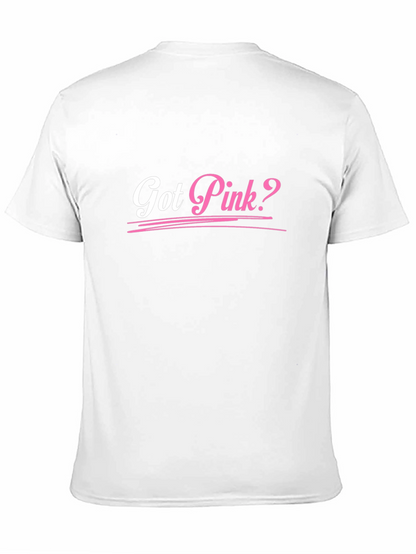 Got Pink? Black Cotton Graphic Tee Shirt