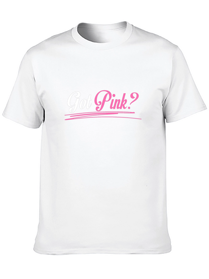 Got Pink? Black Cotton Graphic Tee Shirt