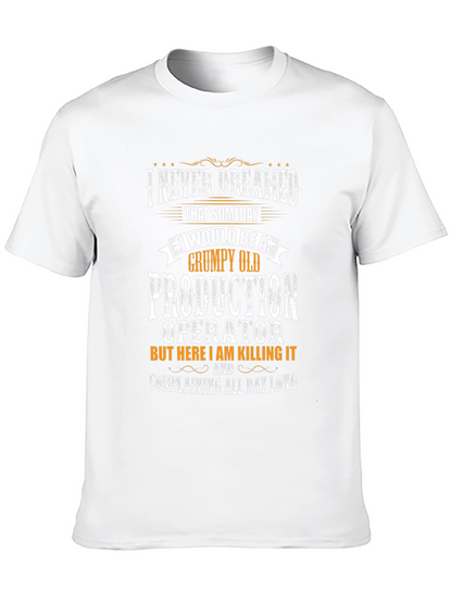 Grumpy Old Production Operator T-Shirt