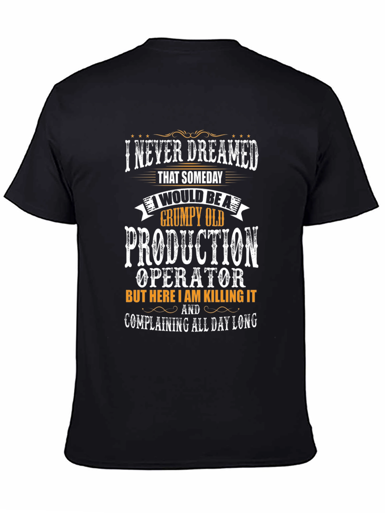 Grumpy Old Production Operator T-Shirt