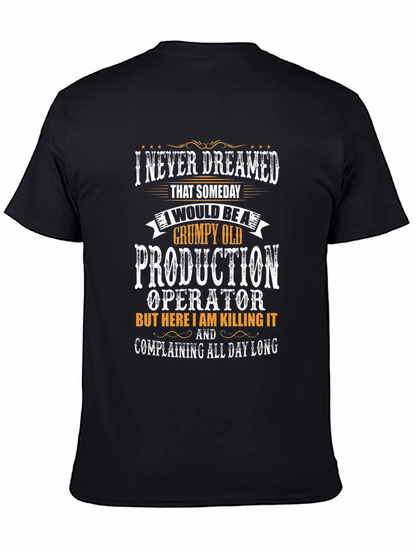 Grumpy Old Production Operator T-Shirt