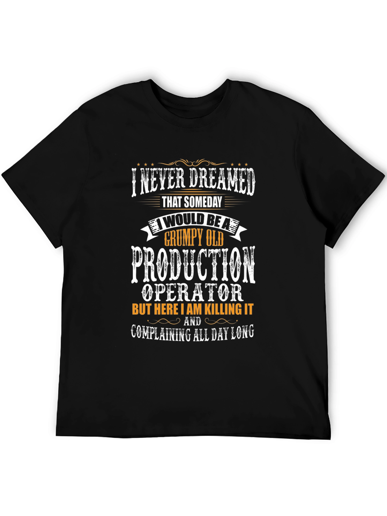 Grumpy Old Production Operator T-Shirt