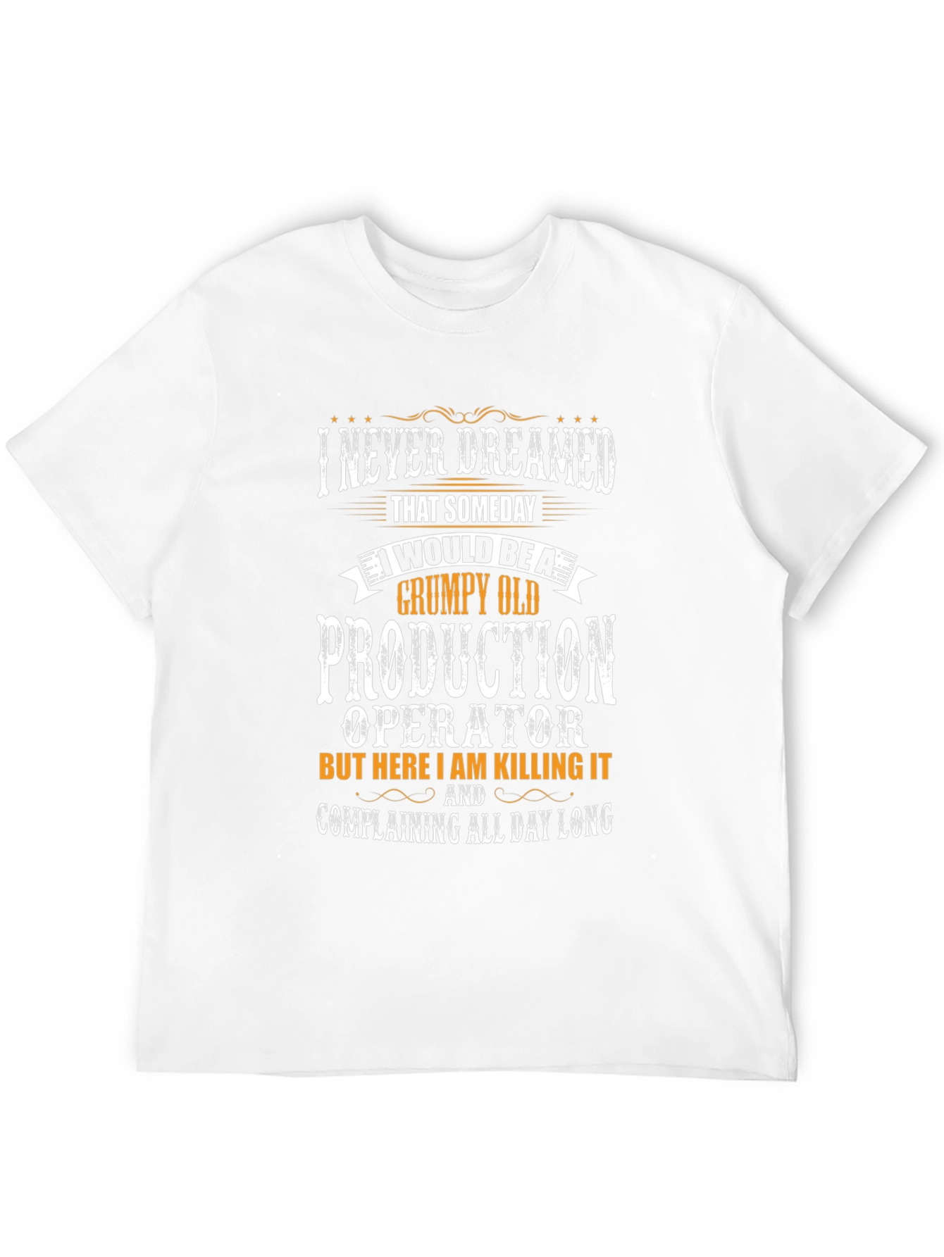 Grumpy Old Production Operator T-Shirt