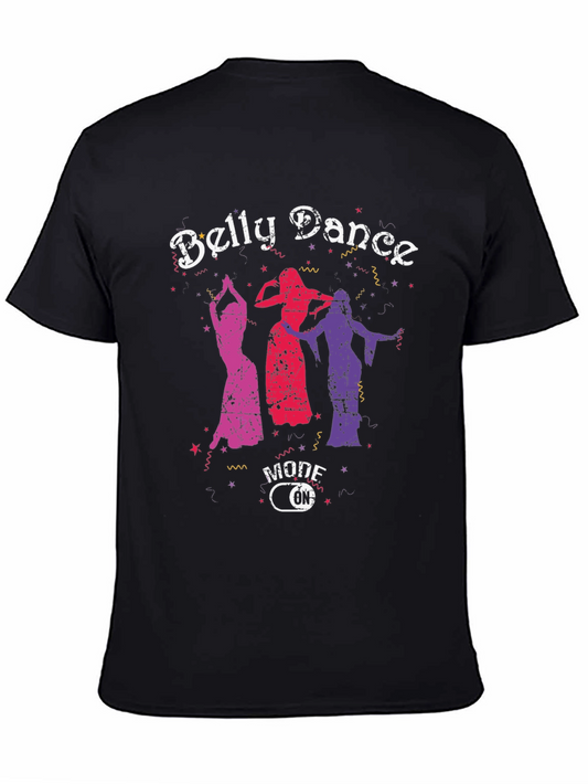 Belly Dance Mode On T-Shirt - Unique Graphic Tee