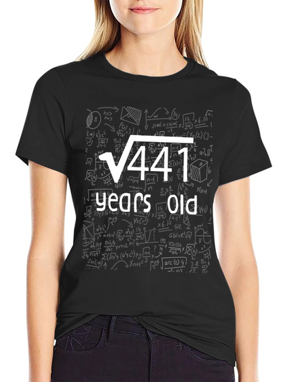 Square Root of 441 - 21st Birthday T-Shirt