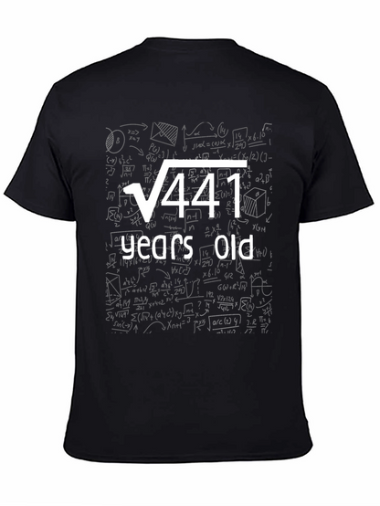 Square Root of 441 - 21st Birthday T-Shirt