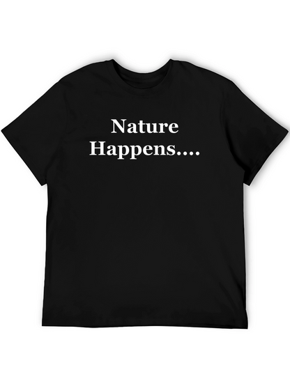 Nature Happens T-Shirt