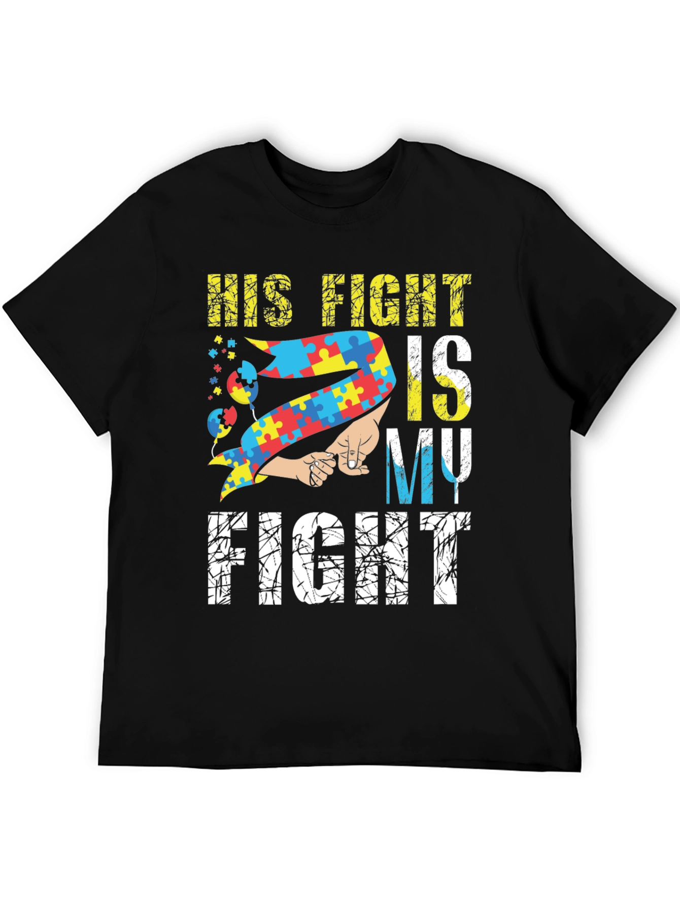 Autism Awareness T-Shirt - His Fight is My Fight