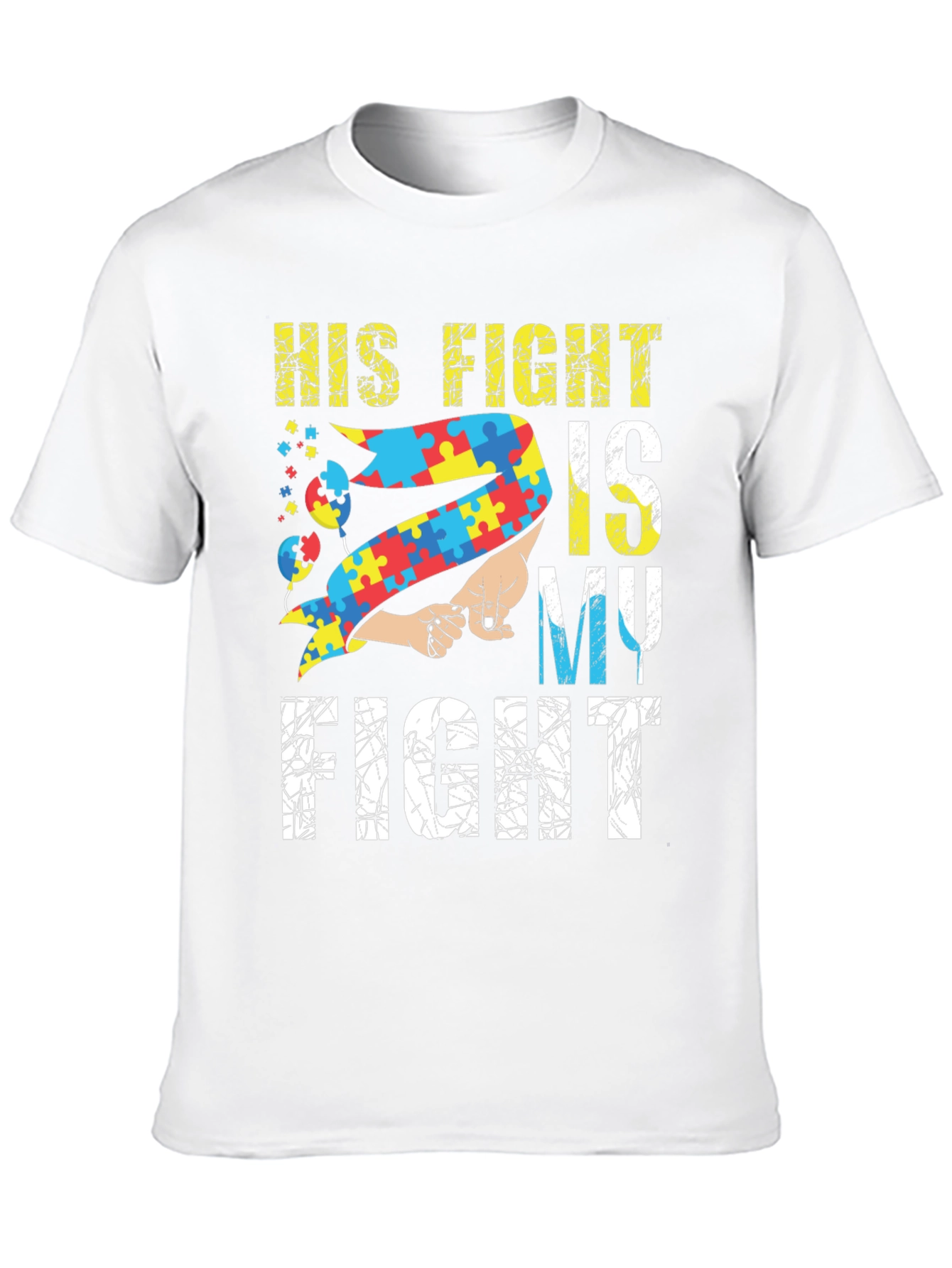 Autism Awareness T-Shirt - His Fight is My Fight