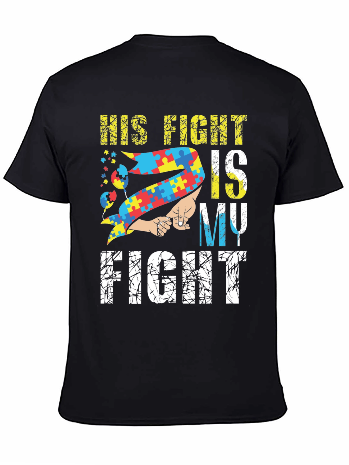 Autism Awareness T-Shirt - His Fight is My Fight