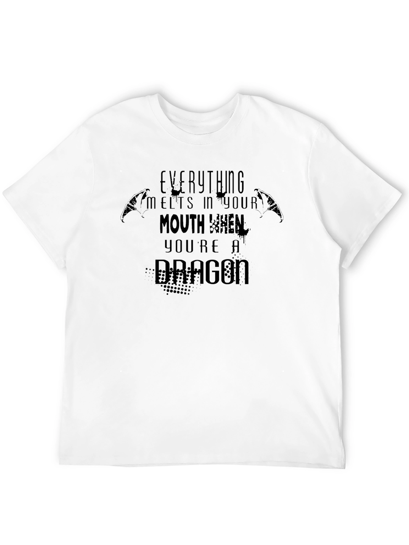 Dragon T-Shirt - Everything Melts In Your Mouth