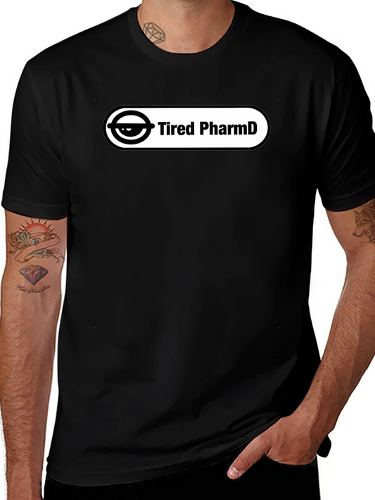 Tired PharmD Black T-Shirt - Stylish and Comfortable