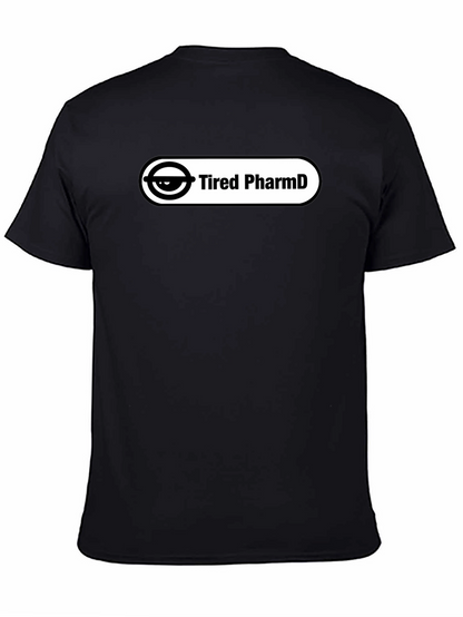 Tired PharmD Black T-Shirt - Stylish and Comfortable