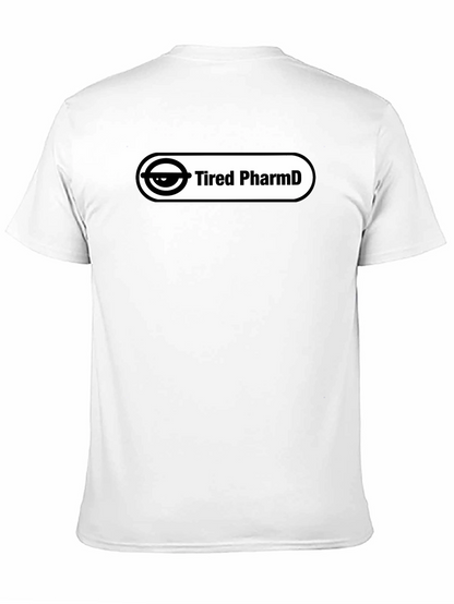 Tired PharmD Black T-Shirt - Stylish and Comfortable