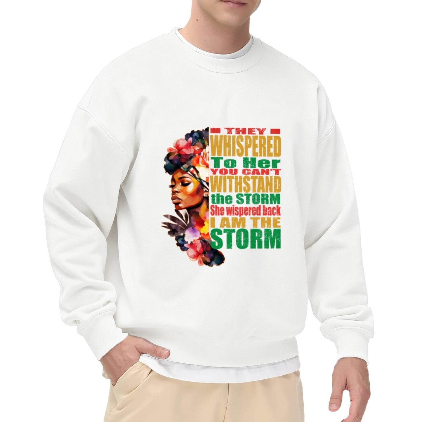 "I Am The Storm" Empowerment Graphic Crewneck