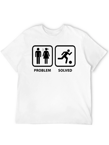 Problem Solved Soccer T-Shirt