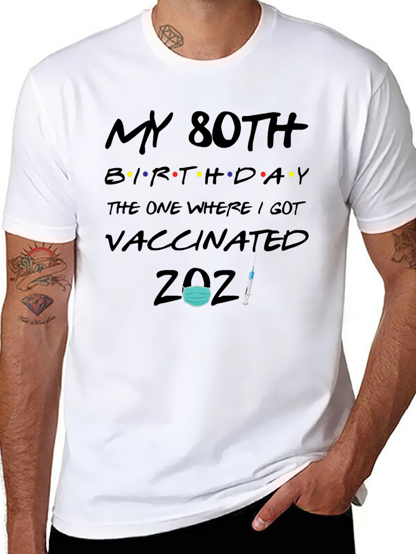 My 80th Birthday Vaccinated T-Shirt