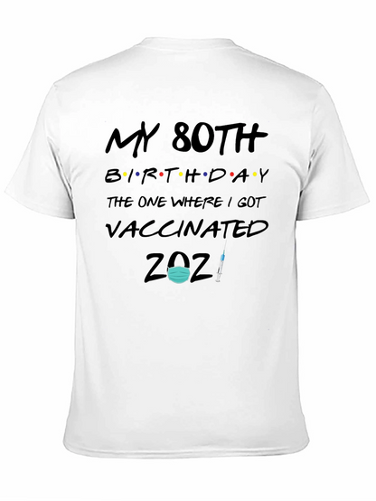 My 80th Birthday Vaccinated T-Shirt