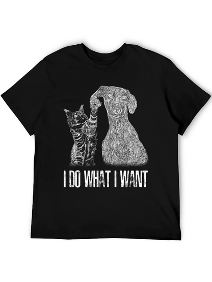 I Do What I Want Cat & Dog T-Shirt
