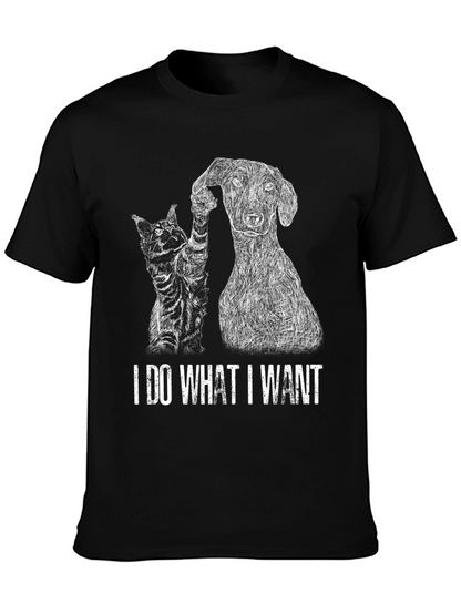 I Do What I Want Cat & Dog T-Shirt