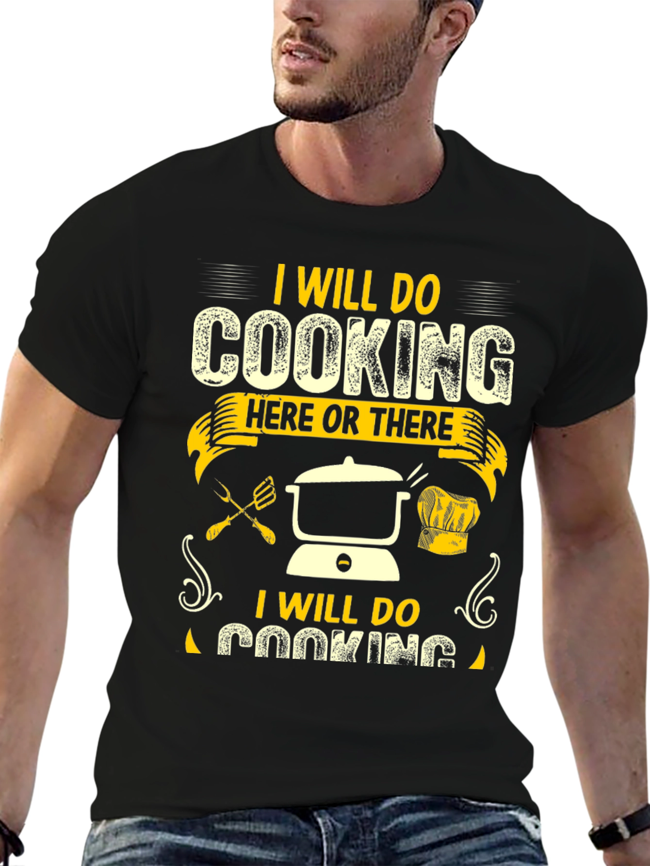 I Will Do Cooking Here or There T-Shirt