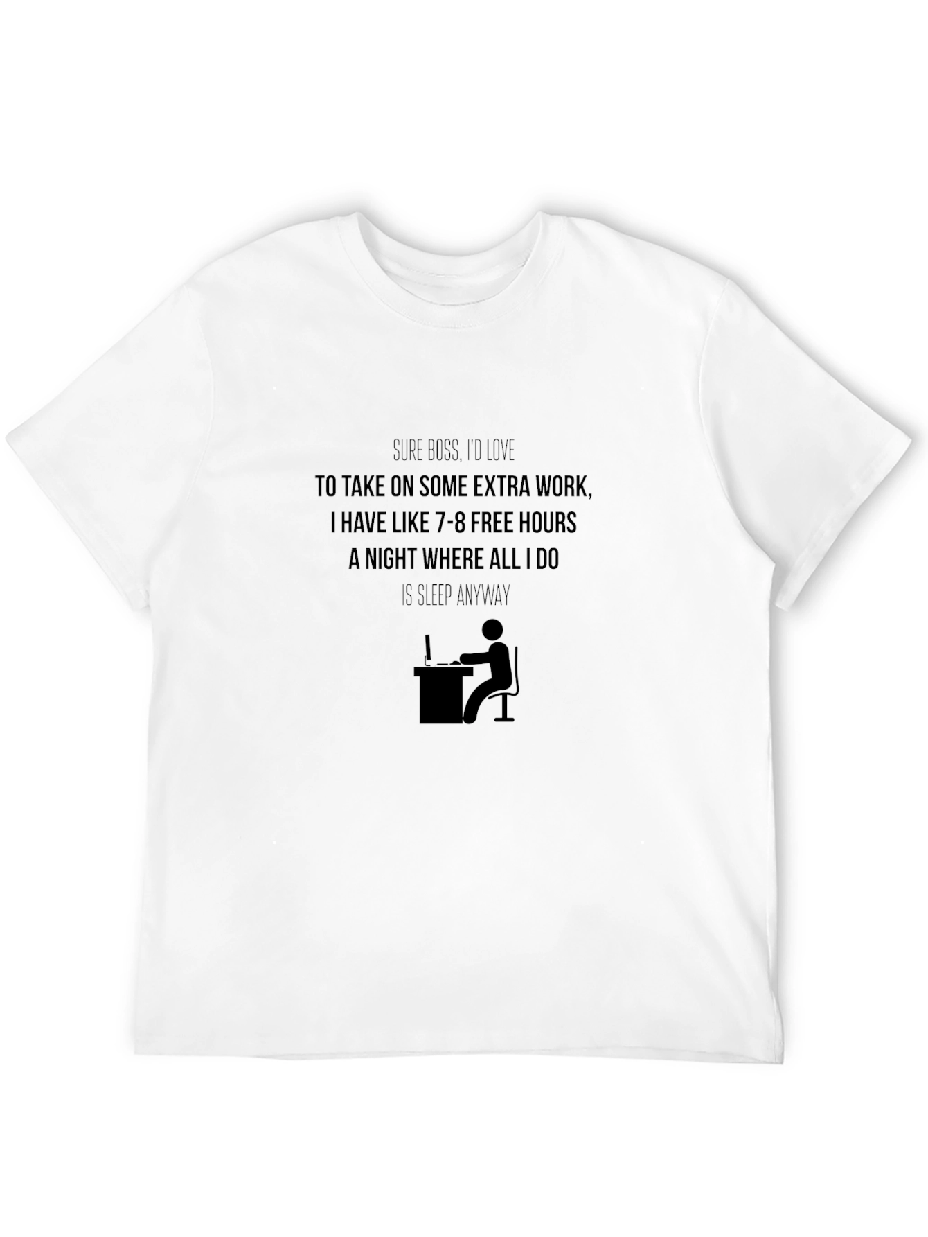 Sarcastic Extra Work Graphic T-Shirt