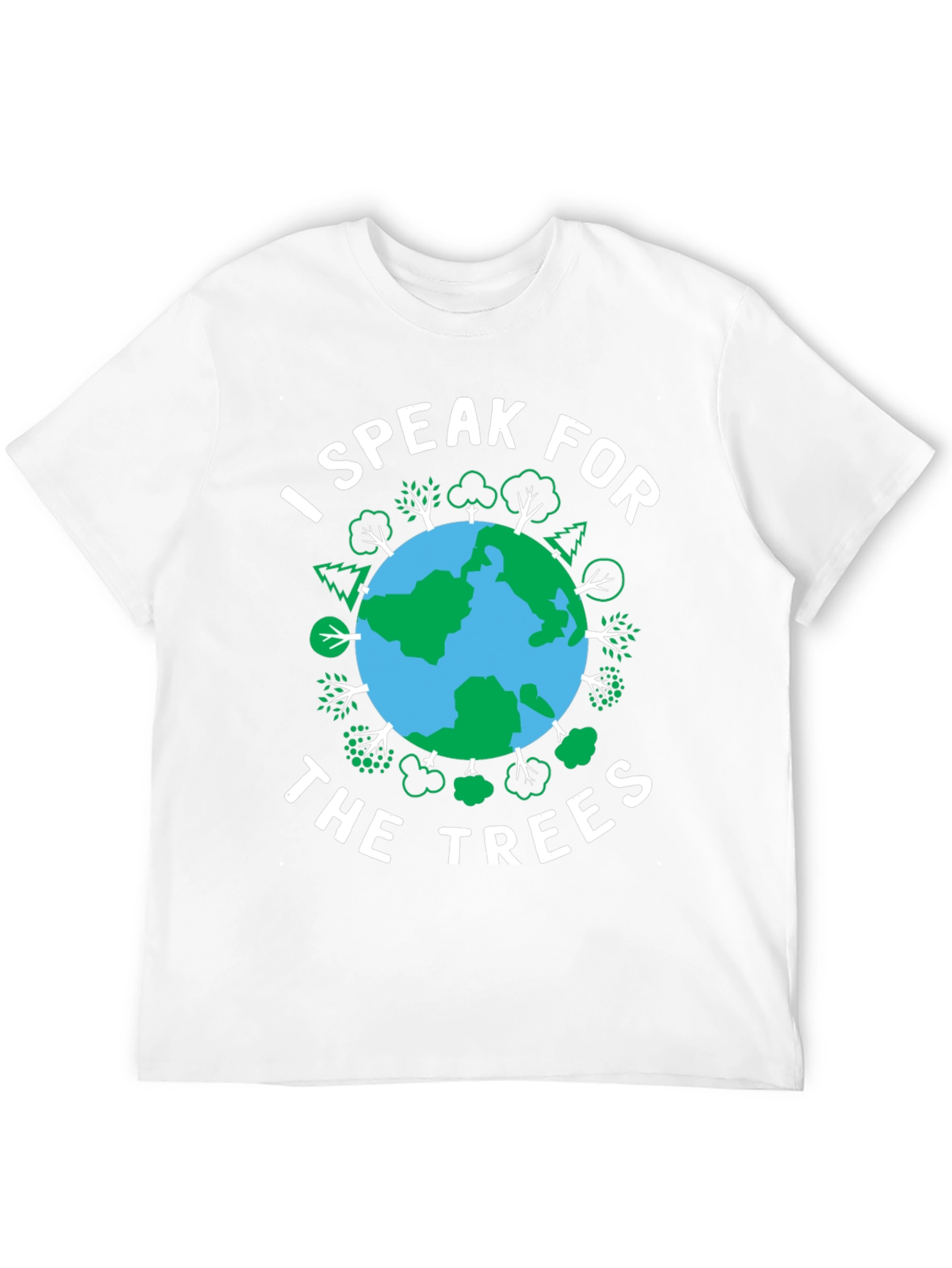 I Speak for The Trees Earth Day T-Shirt
