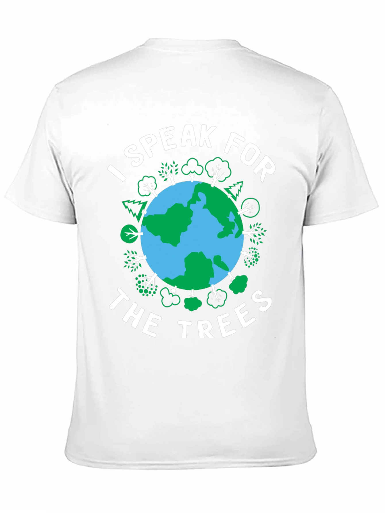 I Speak for The Trees Earth Day T-Shirt