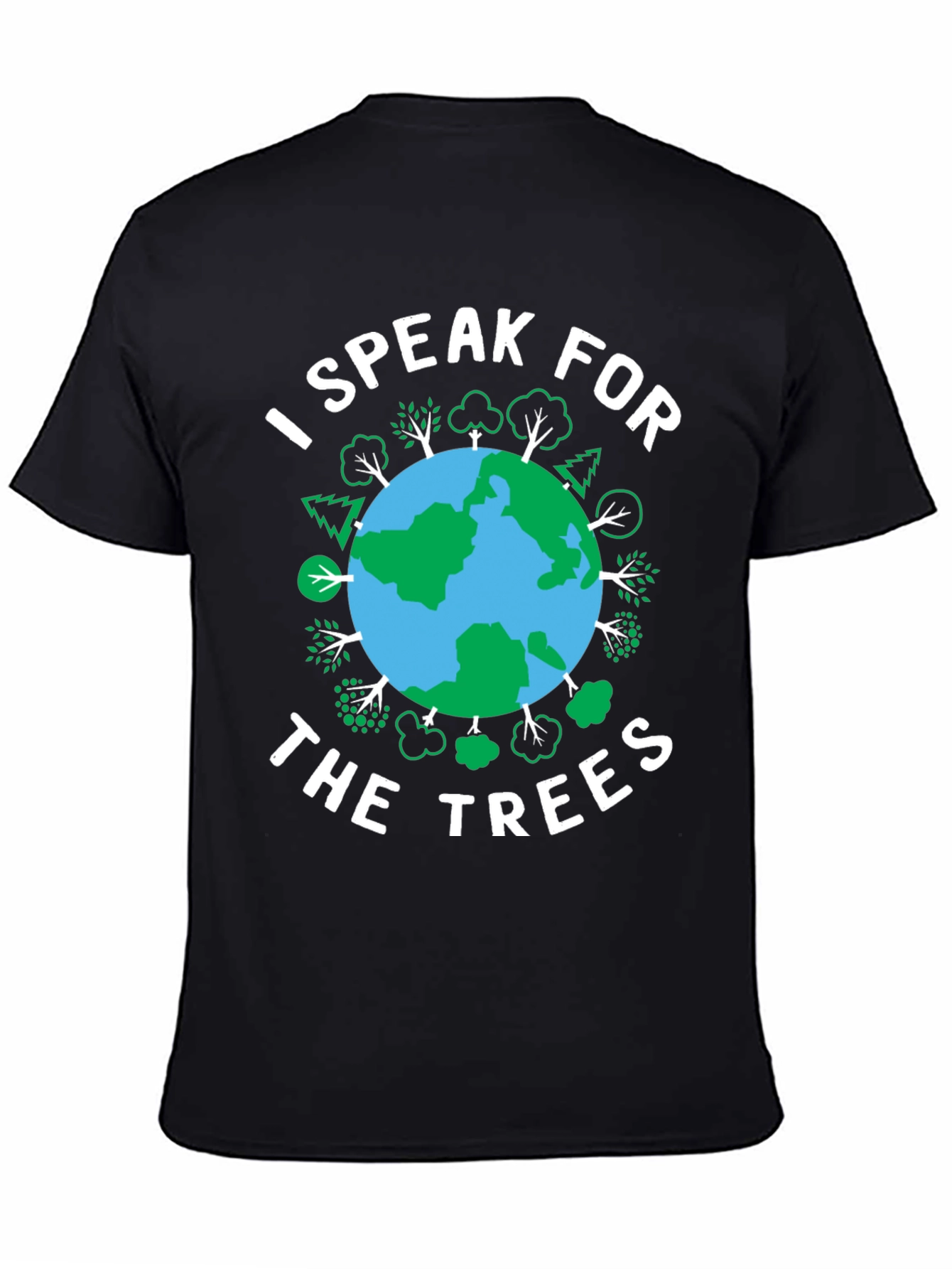 I Speak for The Trees Earth Day T-Shirt