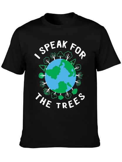 I Speak for The Trees Earth Day T-Shirt