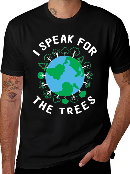 I Speak for The Trees Earth Day T-Shirt