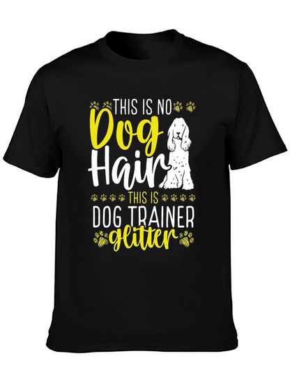 Dog Trainer Glitter T-Shirt Funny Dog Lover Tee