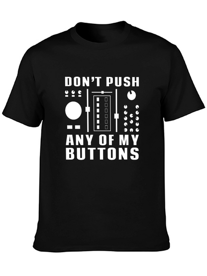 Dont Push My Buttons Black Graphic Tee